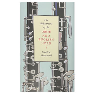 Adjustment of the Oboe and English Horn by Greenwald