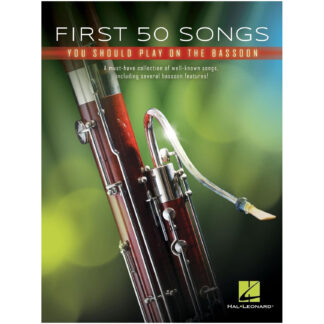 First 50 Songs You Should Play on the Bassoon, Hal Leonard Edition
